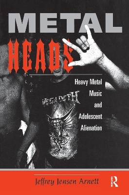 Metalheads - Jeffrey Arnett