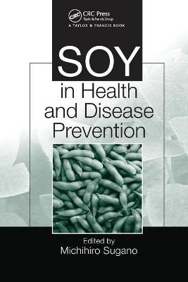 Soy in Health and Disease Prevention