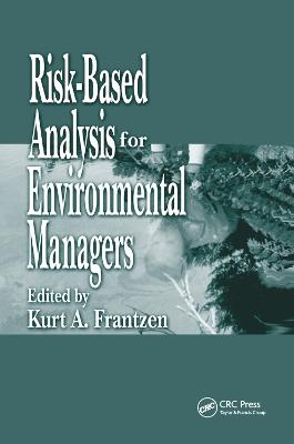 Risk-Based Analysis for Environmental Managers - 
