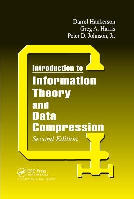 Introduction to Information Theory and Data Compression - Peter D. Johnson Jr., Greg A. Harris, D.C. Hankerson