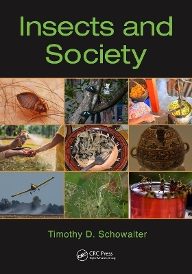 Insects and Society - Timothy D. Schowalter