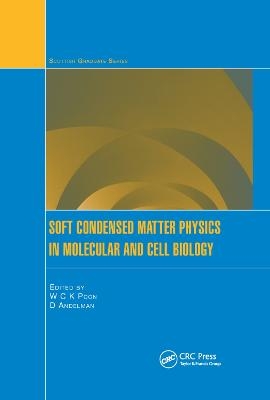 Soft Condensed Matter Physics in Molecular and Cell Biology - 
