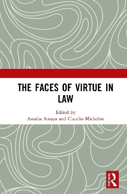 The Faces of Virtue in Law - 