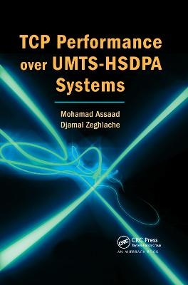 TCP Performance over UMTS-HSDPA Systems - Mohamad Assaad, Djamal Zeghlache