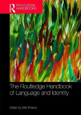 The Routledge Handbook of Language and Identity - 