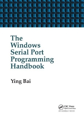 The Windows Serial Port Programming Handbook - Ying Bai