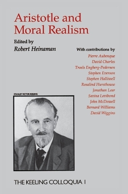 Aristotle And Moral Realism - Robert A Heinaman
