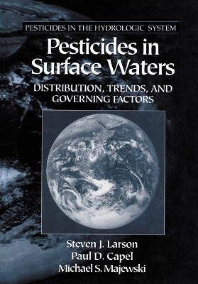 Pesticides in Surface Waters - Steven J. Larson