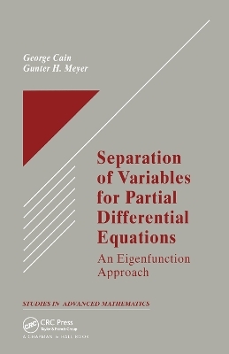 Separation of Variables for Partial Differential Equations - George Cain, Gunter H. Meyer