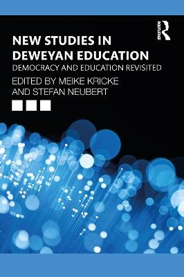 New Studies in Deweyan Education - 