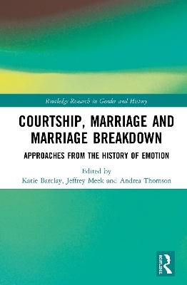 Courtship, Marriage and Marriage Breakdown - 