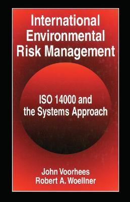 International Environmental Risk Management - John Voorhees, Robert A. Woellner