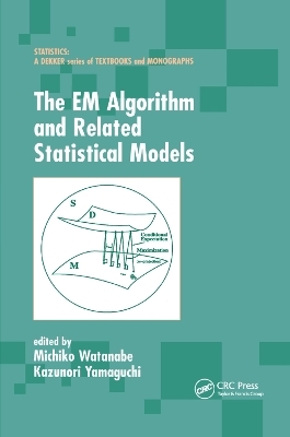 The EM Algorithm and Related Statistical Models - 