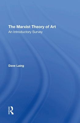 The Marxist Theory Of Art - Dave Laing