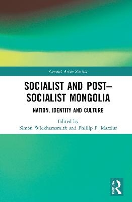 Socialist and Post&ndash;Socialist Mongolia - 