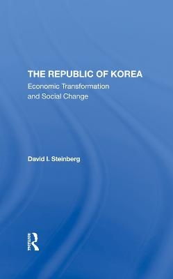 The Republic Of Korea - David I Steinberg