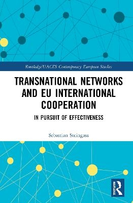 Transnational Networks and EU International Cooperation - Sebastian Steingass