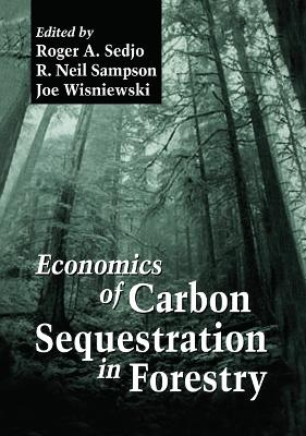 Economics of Carbon Sequestration in Forestry - Terry J. Logan