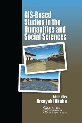 GIS-based Studies in the Humanities and Social Sciences - 