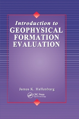 Introduction to Geophysical Formation Evaluation