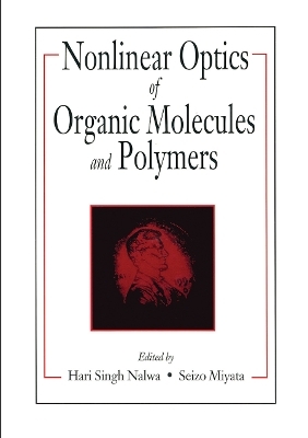 Nonlinear Optics of Organic Molecules and Polymers - Hari Singh Nalwa, Seizo Miyata
