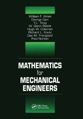 Mathematics for Mechanical Engineers - William F. Ames, George Cain, Y.L. Tong, W. Glenn Steele, Hugh W. Coleman