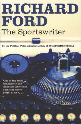 Sportswriter -  Richard Ford