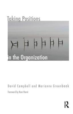 Taking Positions in the Organization - David Campbell, Marianne Groenbaek