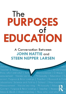 The Purposes of Education - John Hattie, Steen Nepper Larsen