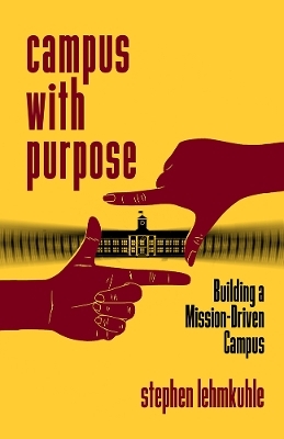 Campus with Purpose - Stephen Lehmkuhle