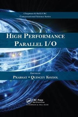 High Performance Parallel I/O - 