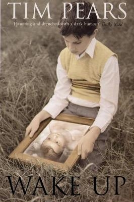 Wake Up -  Pears Tim Pears