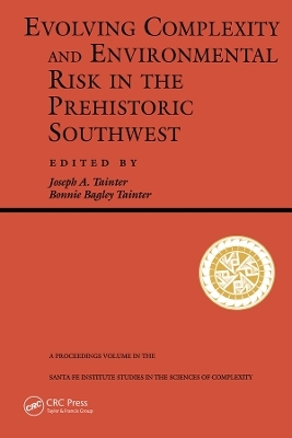 Evolving Complexity And Environmental Risk In The Prehistoric Southwest - Joseph A. Tainter, Bonnie Bagley Tainter