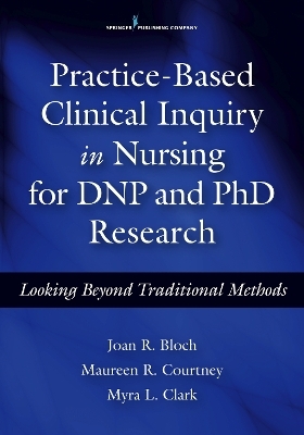 Practice-Based Clinical Inquiry in Nursing