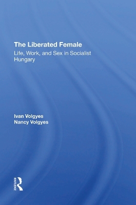 The Liberated Female - Ivan Volgyes