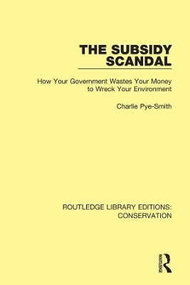 The Subsidy Scandal - Charlie Pye-Smith