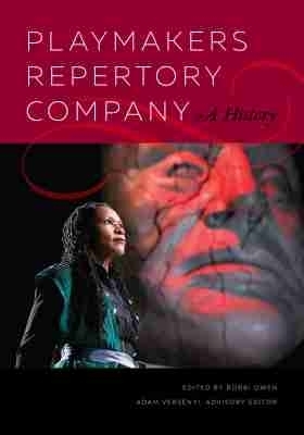 PlayMakers Repertory Company - 