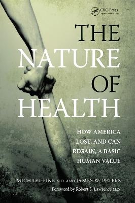 The Nature of Health - Michael Fine, James Peters