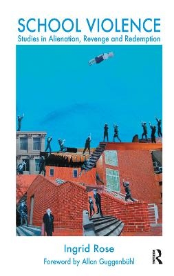 School Violence - Ingrid Rose
