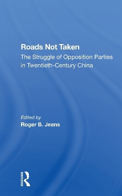 Roads Not Taken - Edward S Krebs, Roger Jeans, Parks Coble, Marilyn M. Levine