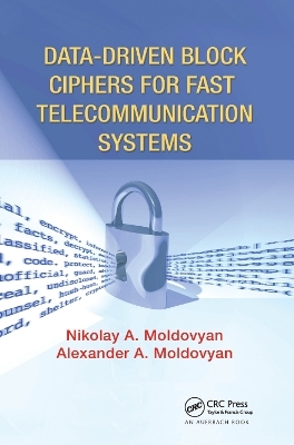 Data-driven Block Ciphers for Fast Telecommunication Systems