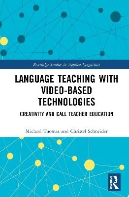 Language Teaching with Video-Based Technologies