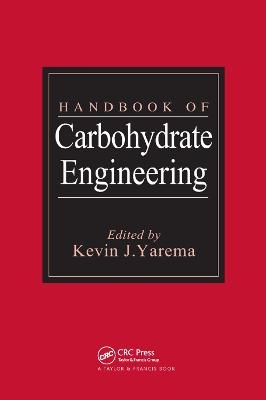 Handbook of Carbohydrate Engineering - 