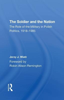 The Soldier And The Nation - Jerzy J Wiatr