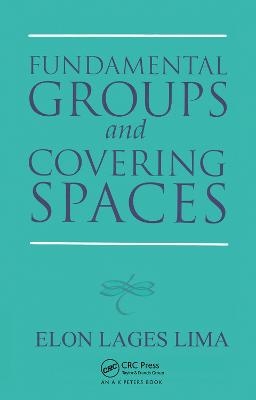 Fundamental Groups and Covering Spaces - Elon Lages Lima
