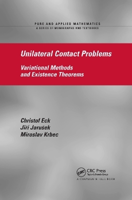 Unilateral Contact Problems - Christof Eck, Jiri Jarusek, Miroslav Krbec