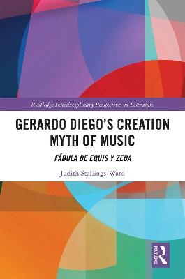Gerardo Diego&rsquo;s Creation Myth of Music - Judith Stallings-Ward