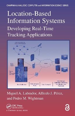 Location-Based Information Systems - Miguel A. Labrador, Alfredo J. Pérez, Pedro M. Wightman