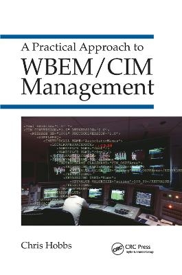 A Practical Approach to WBEM/CIM Management - Chris Hobbs