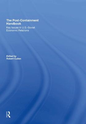 The Post-Containment Handbook - Robert Cullen